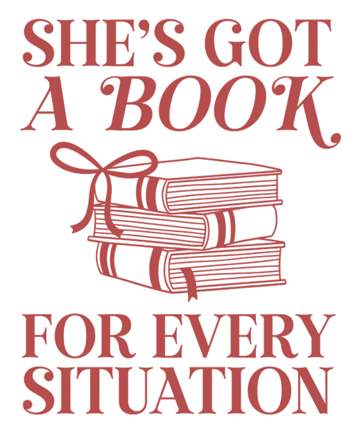 She’s Got a Book For Every Situation Shirt