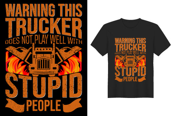 Trucker Warning Shirt