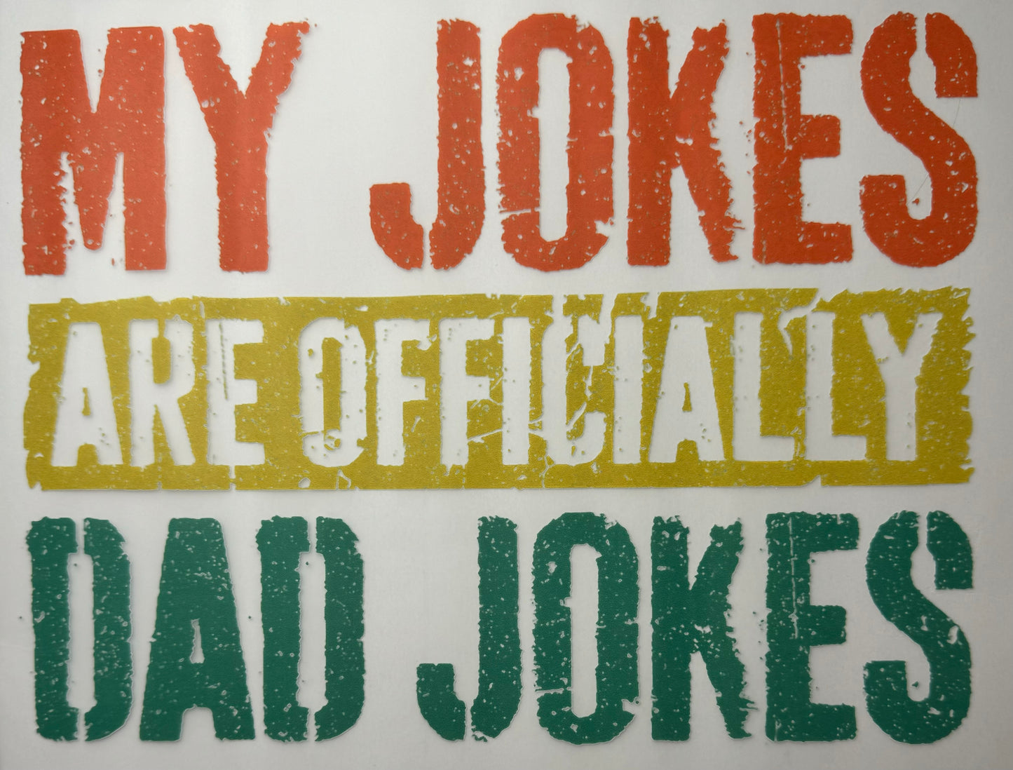 My Jokes Are Officially Dad Jokes Shirt