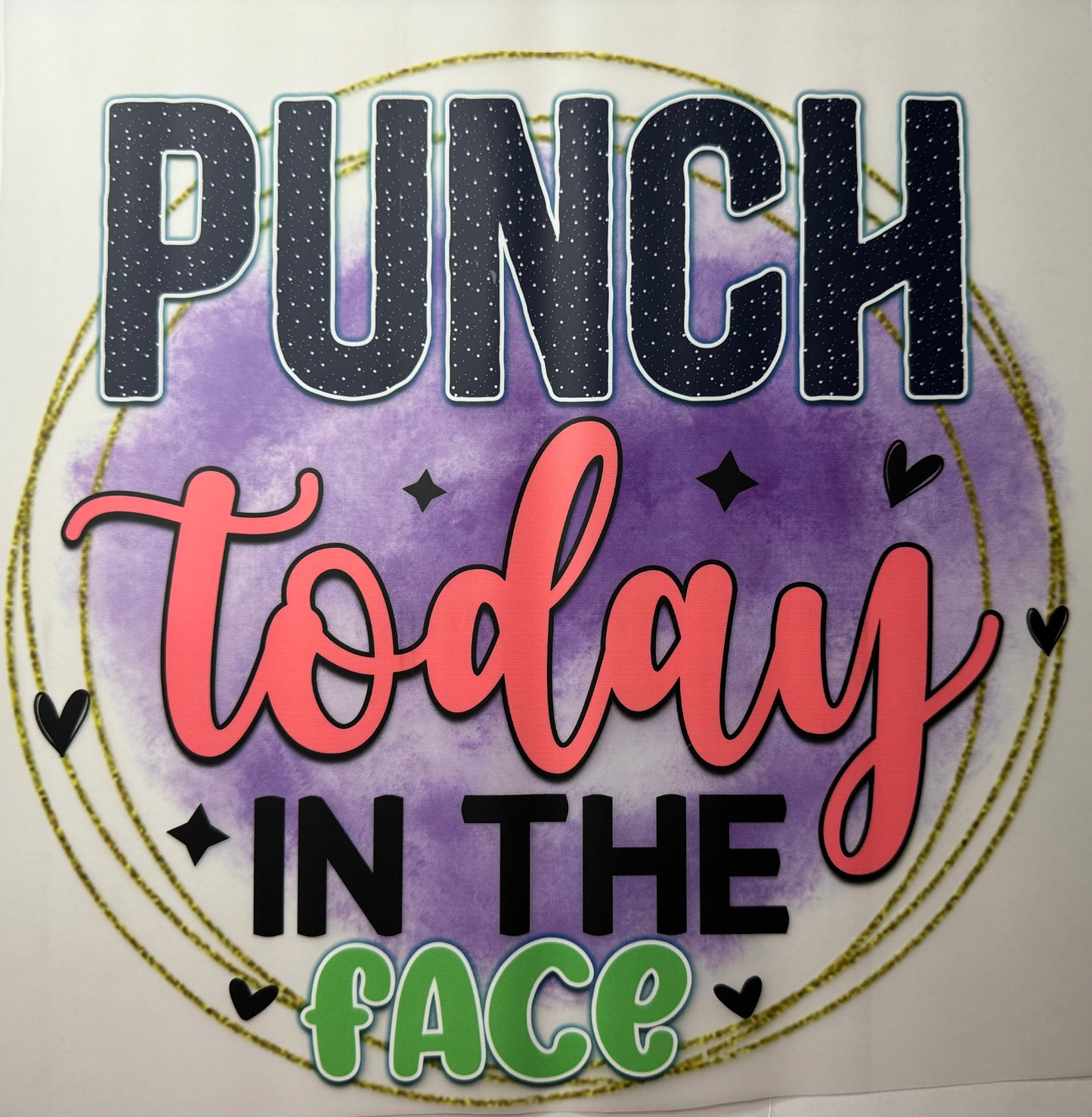 Punch Today in the Face Shirt