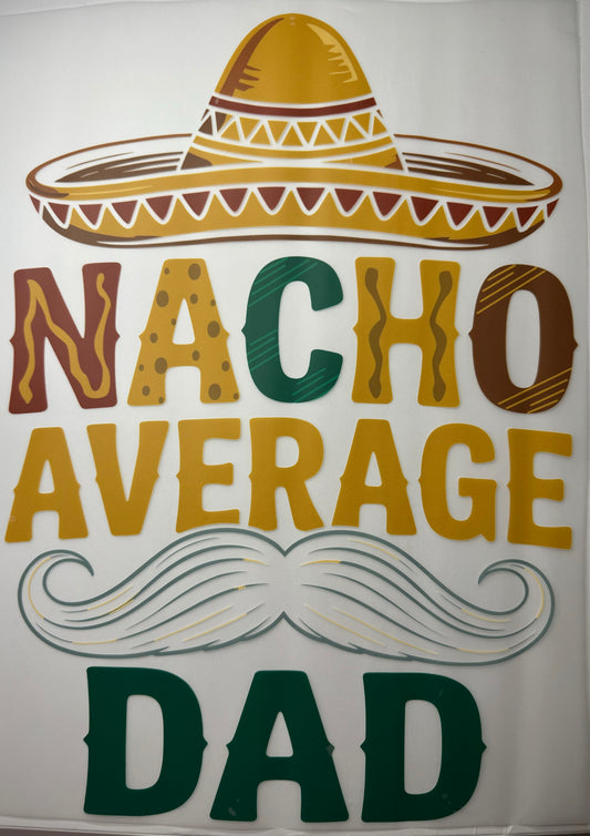 Nacho Average Dad Shirt