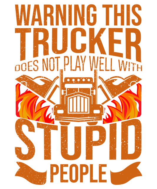 Trucker Warning Shirt