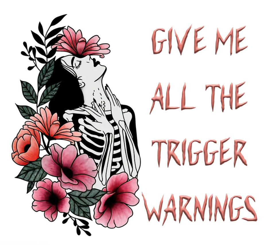 Give Me All the Trigger Warnings Shirt