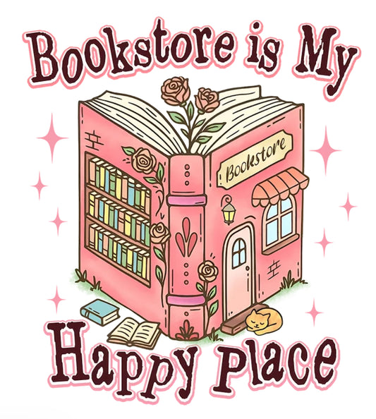Bookstore is My Happy Place Shirt