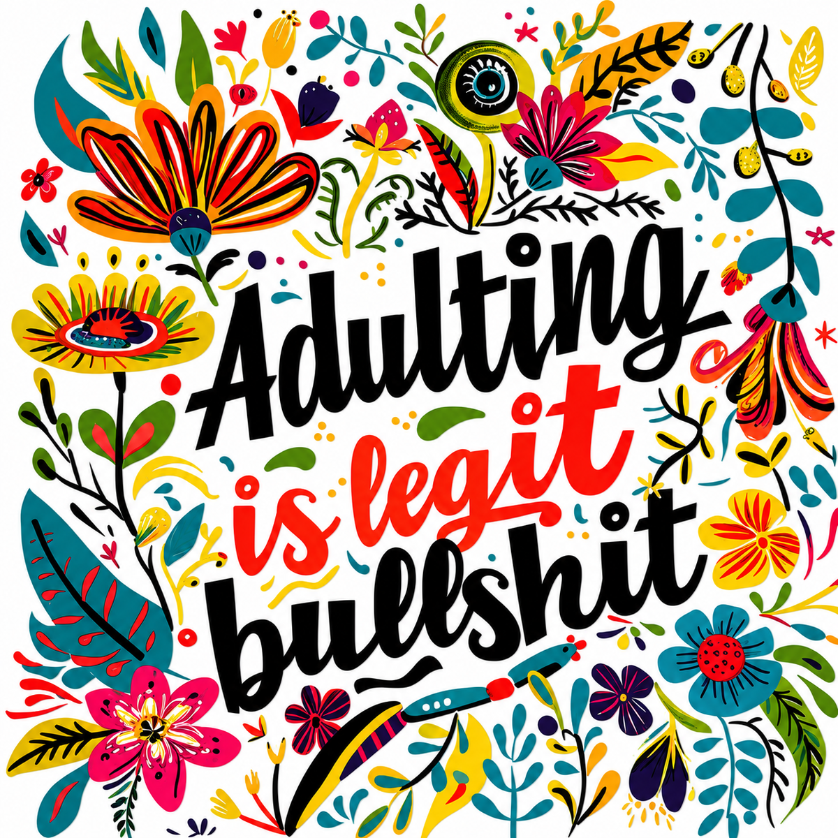 Adulting is Legit BS