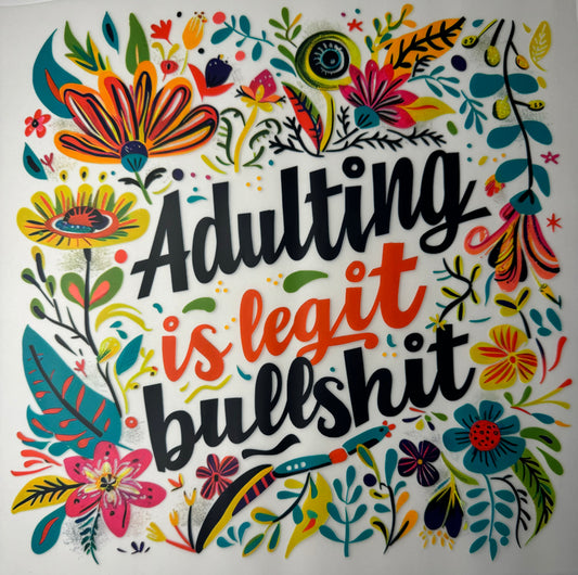 Adulting is Legit BS Shirt
