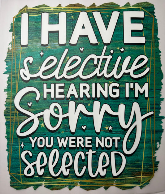 Selective Hearing Shirt