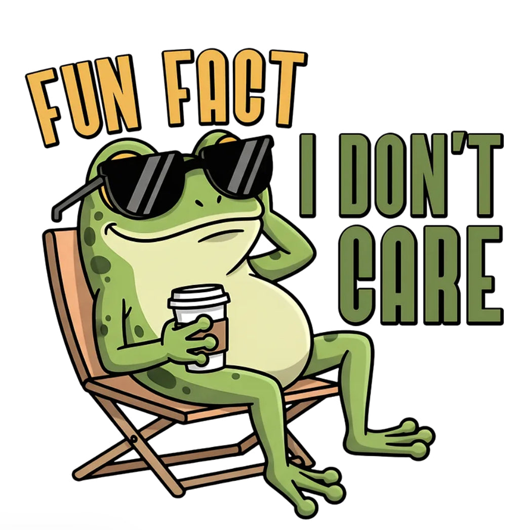 Fun Fact I Don’t Care