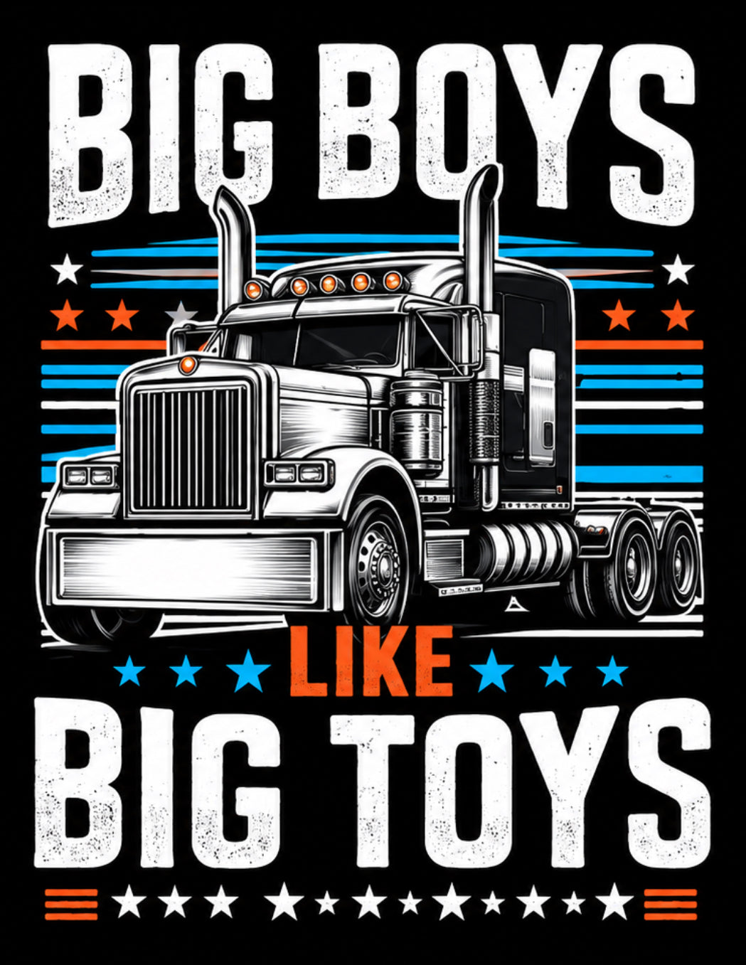 Big Boys Like Big Toys Trucker Shirt