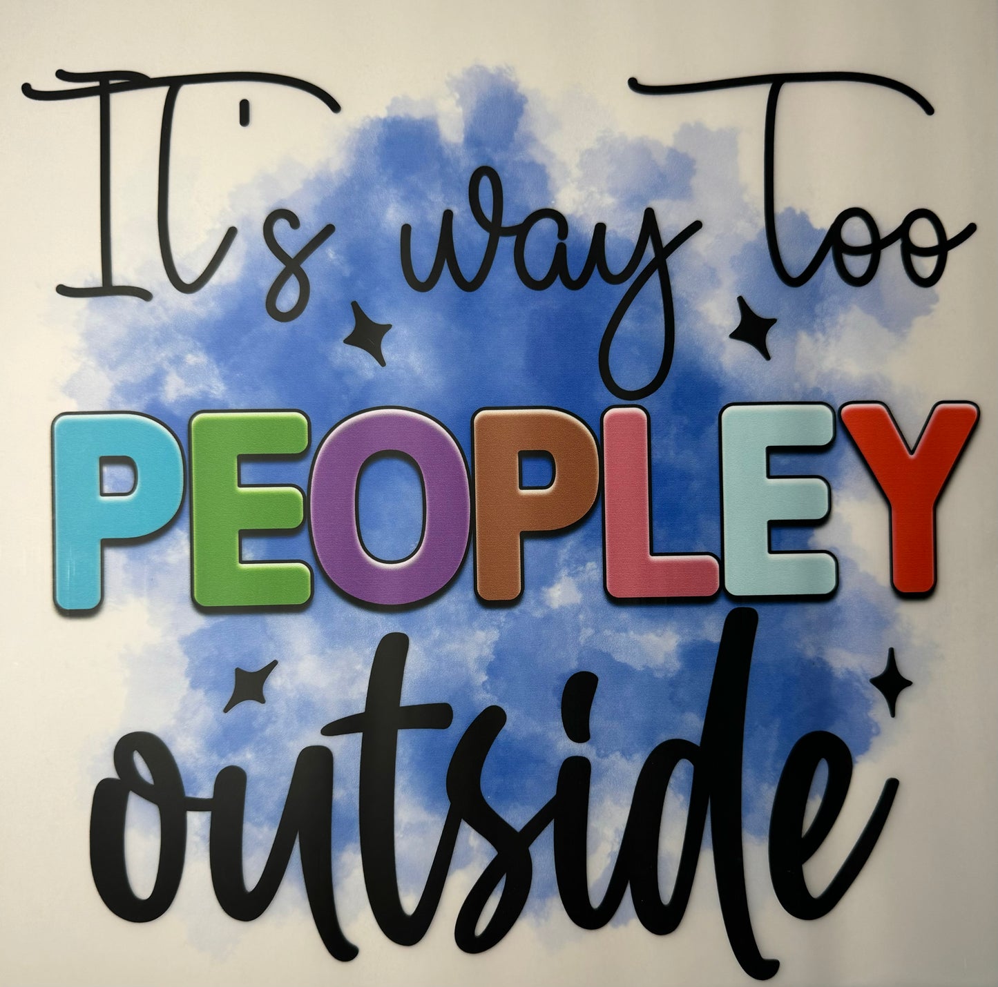 Way Too Peopley Outside Shirt