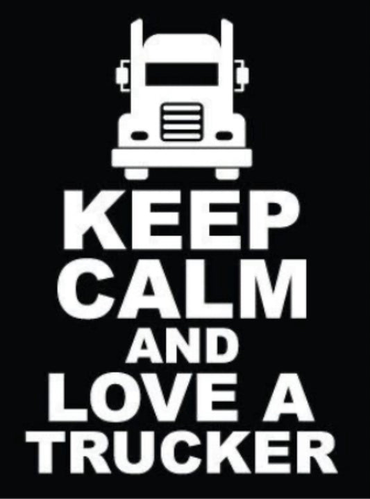 Keep Calm and Love a Trucker Shirt