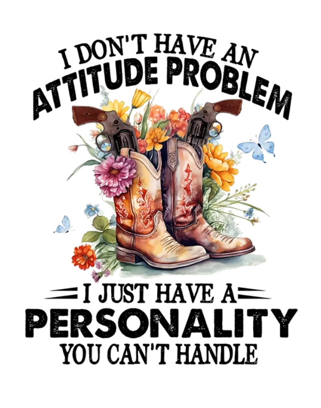 Attitude Problem Shirt