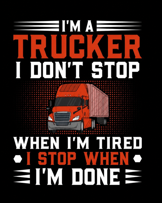 Don’t Stop Trucker Shirt